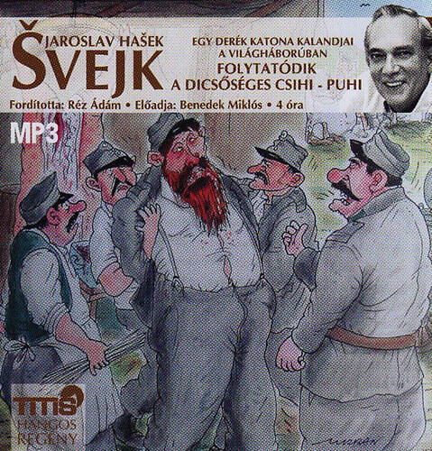 Svejk - Folytatódik a dicsőséges csihi-puhi