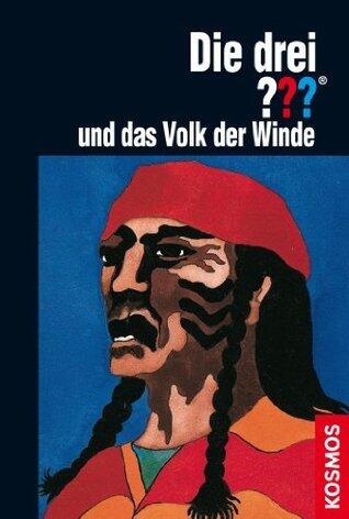 Die drei ??? und das Volk der Winde (drei Fragezeichen)