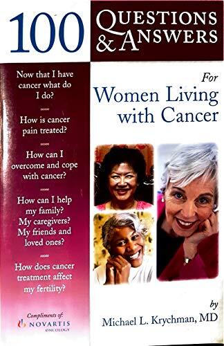 100 Questions and Answers for Women Living with Cancer