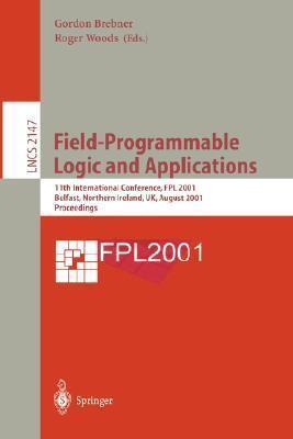 Field-Programmable Logic and Applications: 11th International Conference, 2001