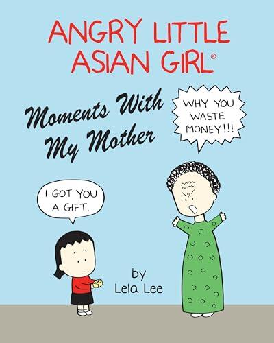 Angry Little Asian Girl, Moments with My Mother