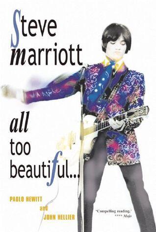 Steve Marriott: All Too Beautiful