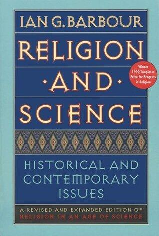 Religion and Science: A Definitive Guide to Physics, Biology, Theology, and Metaphysics-Expanded and Revised Edition