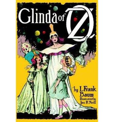 Glinda of Oz: In Which are Related the Exciting Experiences of Princess Ozma of Oz, and Dorothy, in Their Hazardous Journey to the Home of the Flatheads (Dover Children's Classics) (Paperback) - Common