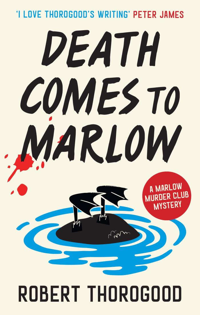 Thorogood, R: Death Comes to Marlow