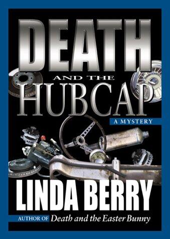 Death and the Hubcap: A Trudy Roundtree Mystery