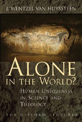 Alone in the World?: Human Uniqueness in Science and Theology