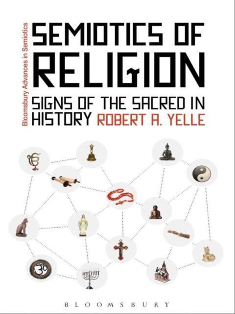 Semiotics of Religion: Signs of the Sacred in History