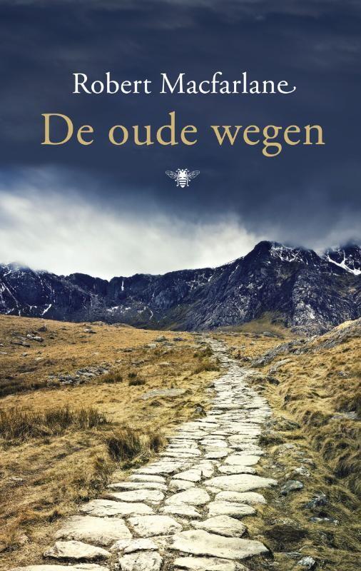 De oude wegen: Een voetreis