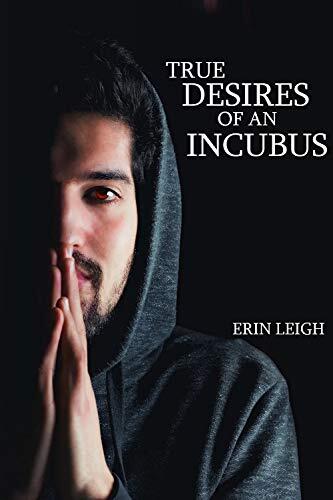 True Desires of an Incubus