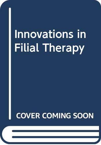 Innovations in Filial Therapy