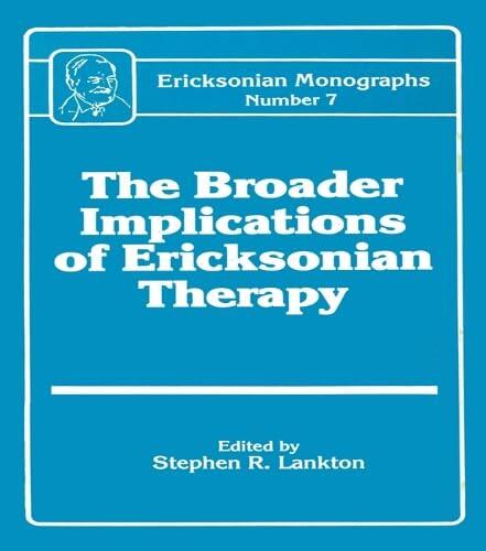 Broader Implications of Ericksonian Therapy