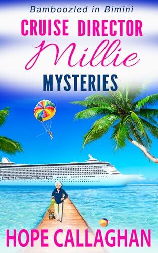 Millie's Cruise Ship Mysteries: Bamboozled in Bimini