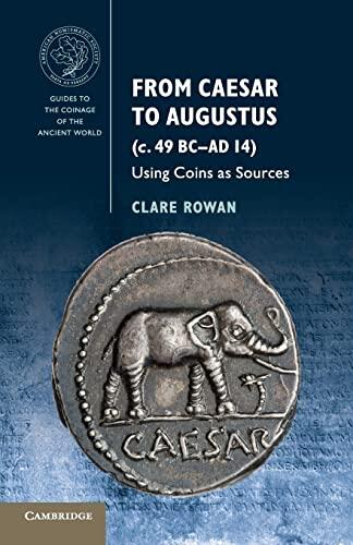 From Caesar to Augustus: Using Coins as Sources