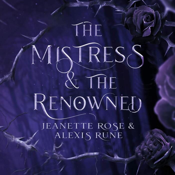 The Mistress & The Renowned