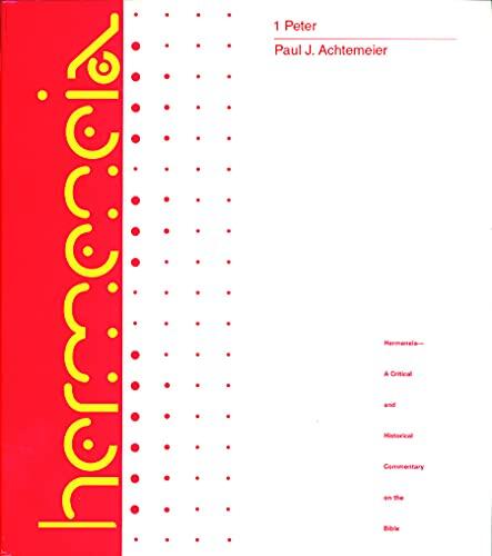 1 Peter: A Commentary on First Peter