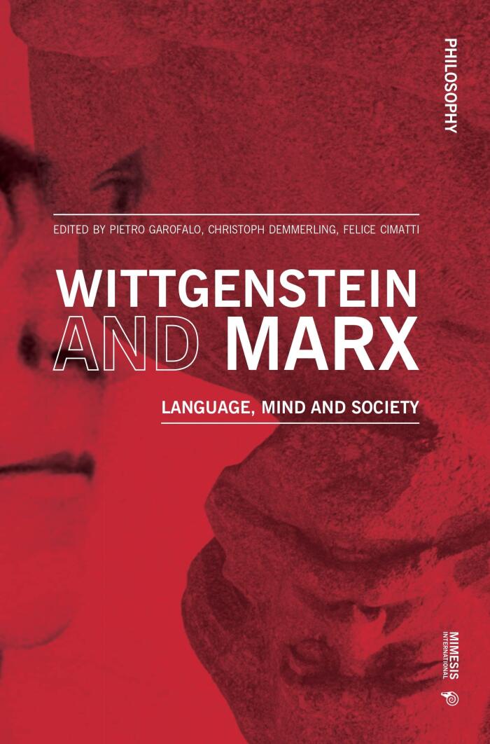 Wittgenstein and Marx: Language, Mind and Society