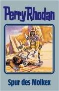 Perry Rhodan 79. Spur des Molkex.