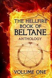 The Hellfire Book Of Beltane Anthology
