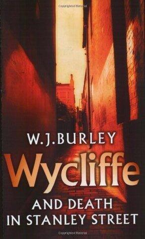 Wycliffe and Death in Stanley Street