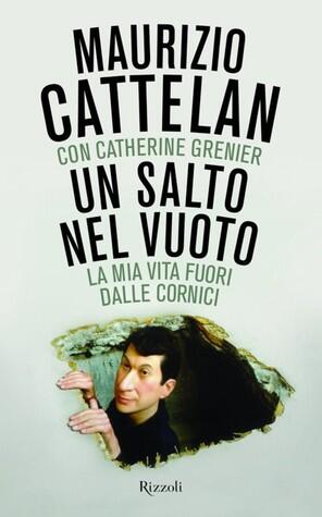 Un salto nel vuoto: La mia vita fuori dalle cornici