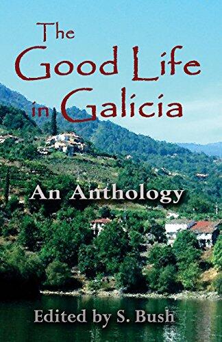 The Good Life in Galicia (An Anthology)