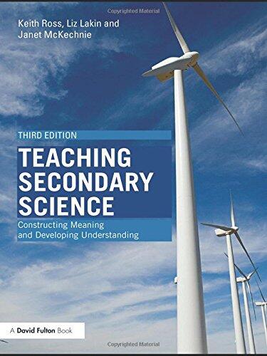 Teaching Secondary Science: Constructing Meaning and Developing Understanding