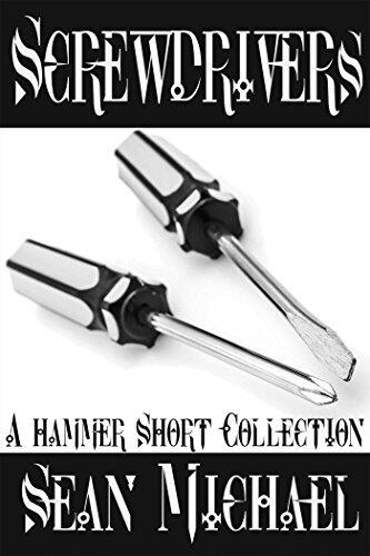 Screwdrivers: A Hammer Short Collection
