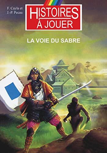 La Voie du sabre: XVIème siècle, la fin du moyen âge japonais