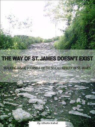 THE WAY OF ST. JAMES DOESN´T EXIST.