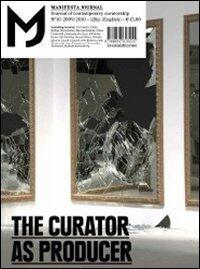 Manifesta Journal 10 2009/2010 Curator As Producer