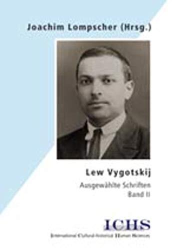 Lew Vygotskij. Ausgewählte Schriften