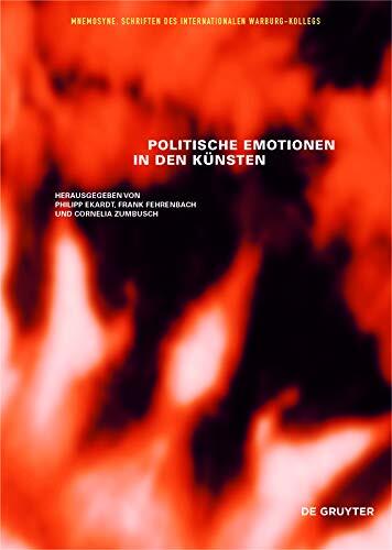 Politische Emotionen in den Künsten (Mnemosyne, 7)