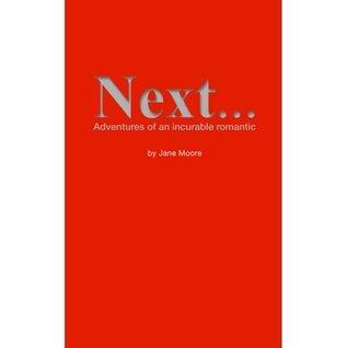 Next...Adventures of an Incurable Romantic