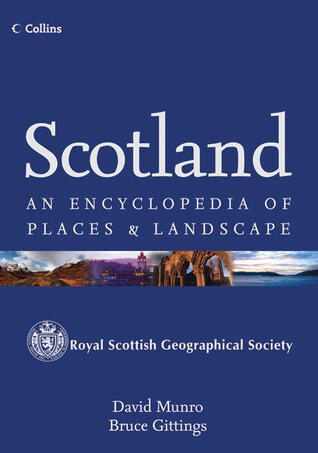 Scotland: An Encyclopedia of Places & Landscape