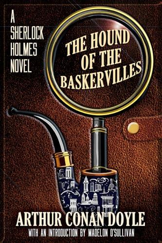 The Hound of the Baskervilles (Annotated): A Sherlock Holmes Novel