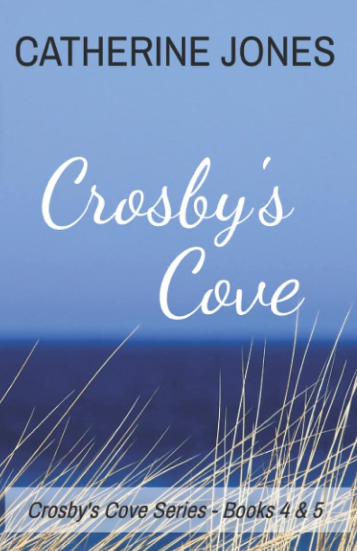 Crosby's Cove: Crosby's Cove Series Books 4 & 5