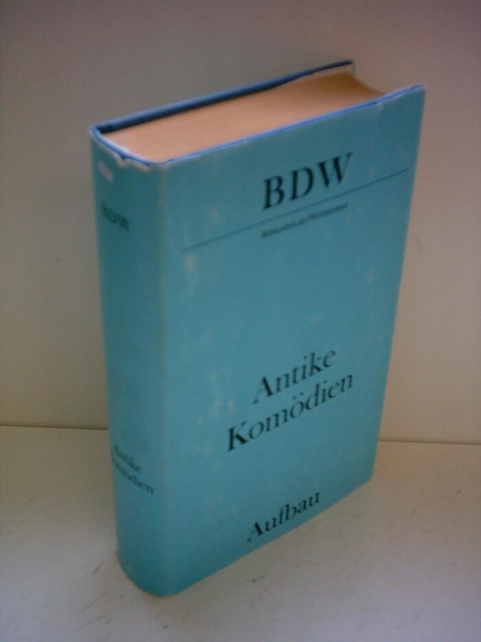 Antike Komödien: Aristophanes, Menander, Plautus, Terenz