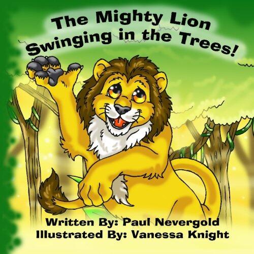 The Mighty Lion Swinging In The Trees