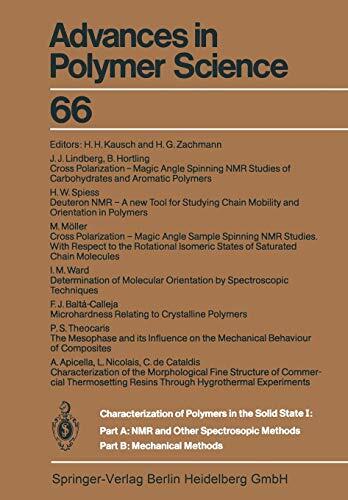 Characterization of Polymers in the Solid State I: Part A (NMR and Other Spectroscopic Methods); Part B (Mechanical Methods)