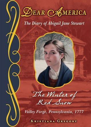 The Winter Of Red Snow: The Diary of Abigail Jane Stewart