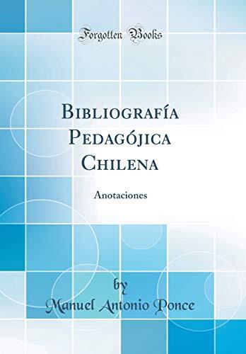 Bibliografía Pedagójica Chilena: Anotaciones