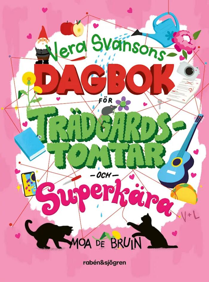 Vera Svansons Dagbok För Trädgårdstomtar Och Superkära