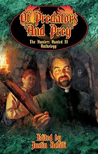 Of Predators and Prey: The Hunter's Hunted II Anthology