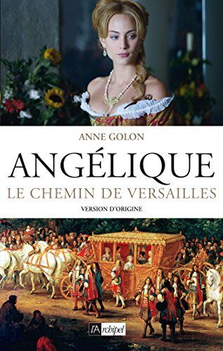 Angélique, Le chemin de Versailles - Tome 2 : Version d'origine