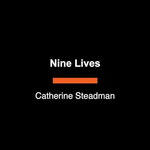 Nine Lives: A Novel