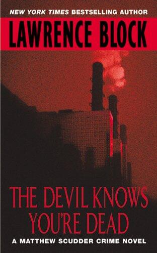 The Devil Knows You're Dead