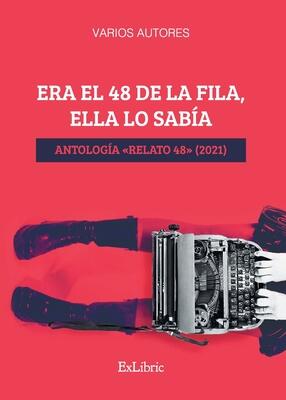 Era el 48 de la fila, ella lo sabía. Antología 'Relato 48'