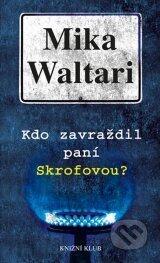 Kdo zavraždil paní Skrofovou?