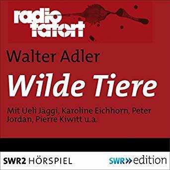 Wilde Tiere: Radio Tatort - SWR